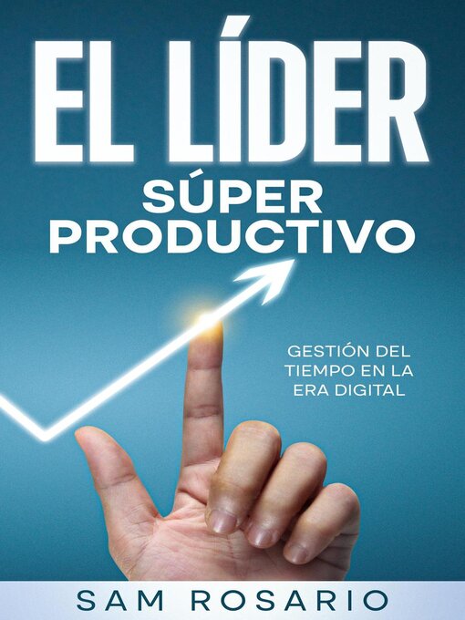 Title details for El Líder Súper Productivo by Samuel Rosario - Available